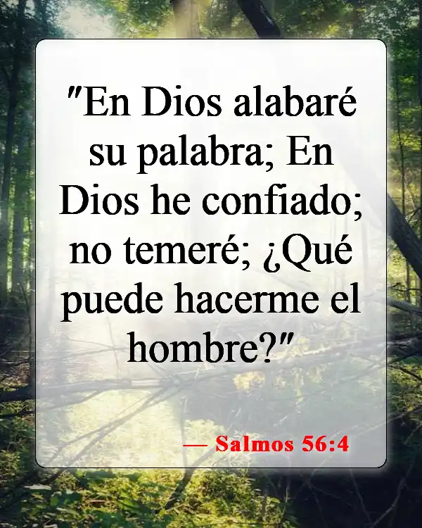Versículos de la Biblia sobre el miedo (Salmos 56:4)