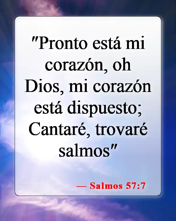 Versículos bíblicos sobre la confianza en el Señor (Salmos 57:7)