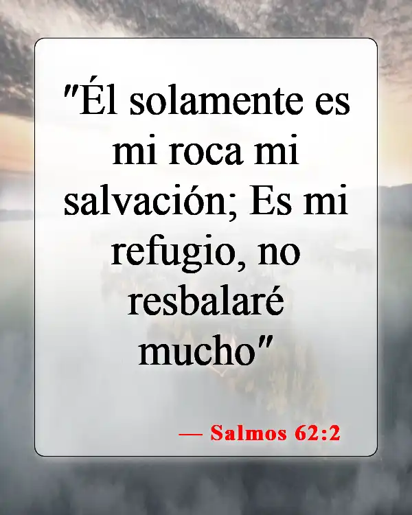 Versículos de la Biblia sobre alejar el mal (Salmos 62:2)