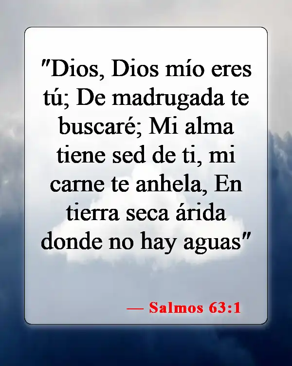 Versículos de la Biblia sobre la intimidad con Dios (Salmos 63:1)