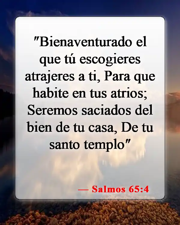 Versículos de la Biblia sobre la Elección y la Predestinación (Salmos 65:4)