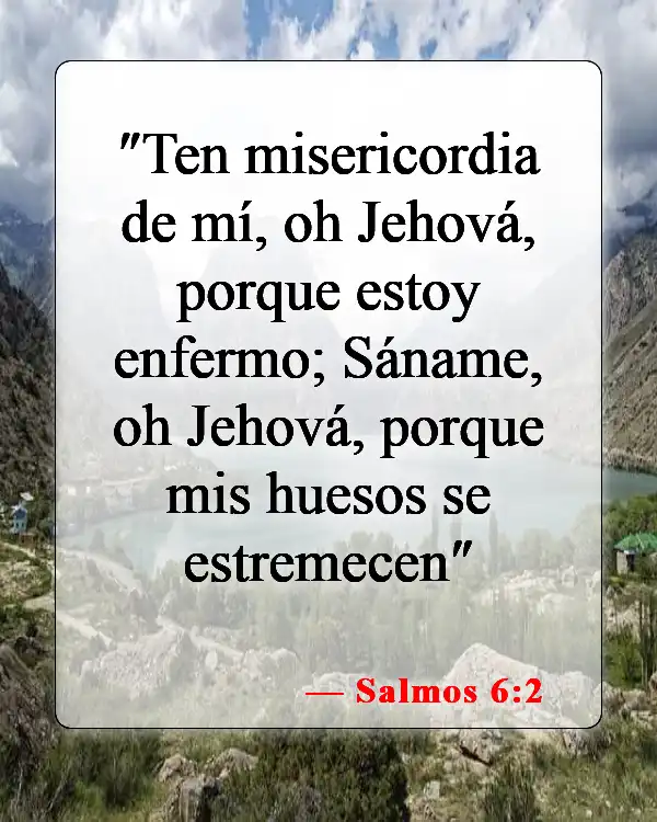 Versículos bíblicos sobre la sanación divina (Salmos 6:2)
