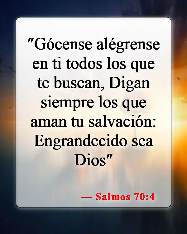 Versículos de la Biblia sobre la celebración de cumpleaños (Salmos 70:4)