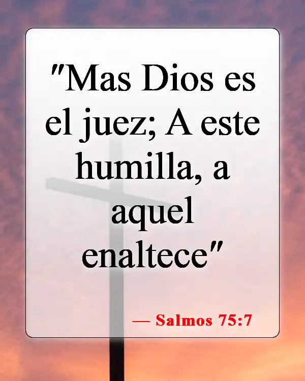Versículos bíblicos sobre cómo responder a la autoridad (Salmos 75:7)