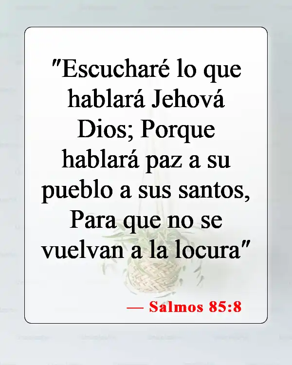 Versículos bíblicos sobre Dios comunicándose con nosotros (Salmos 85:8)