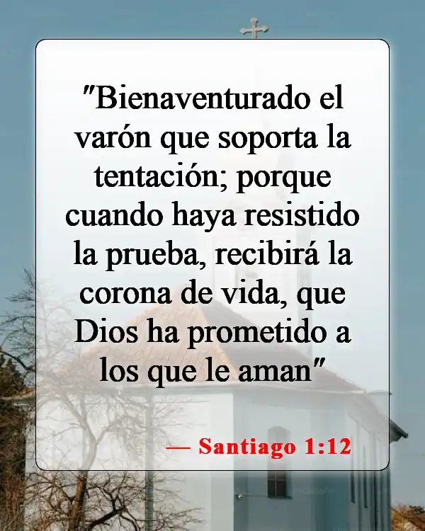 Versículos bíblicos sobre abstenerse de las drogas (Santiago 1:12)