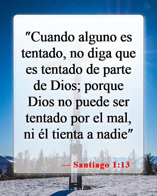 Versículos bíblicos sobre caer en la tentación (Santiago 1:13)
