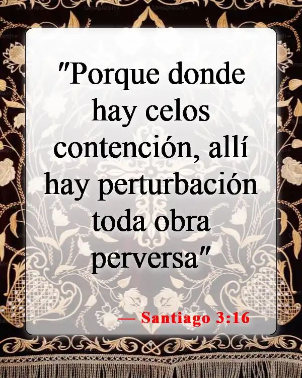 Versículos de la Biblia sobre los celos y la envidia (Santiago 3:16)