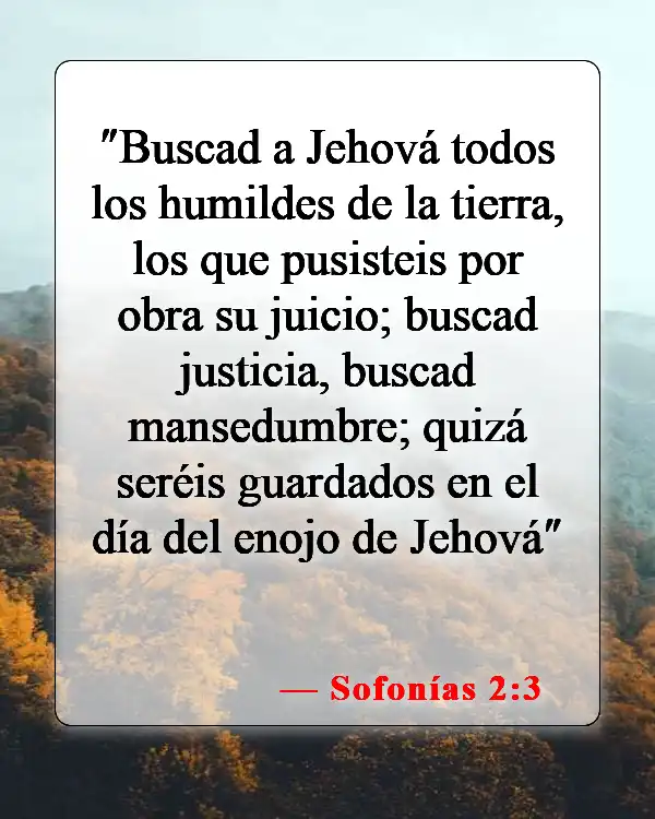 Versículos de la Biblia sobre cómo tratar a tu prójimo (Sofonías 2:3)