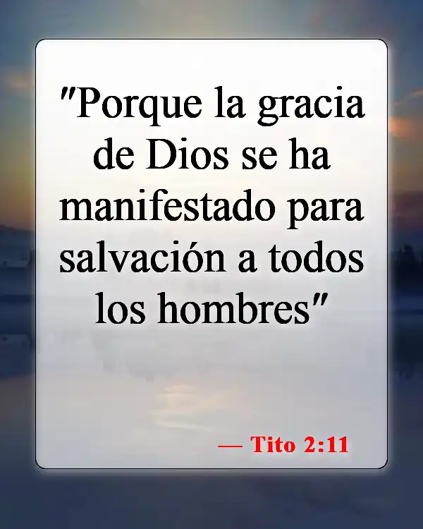 Versículos de la Biblia sobre la gracia de Dios (Tito 2:11)