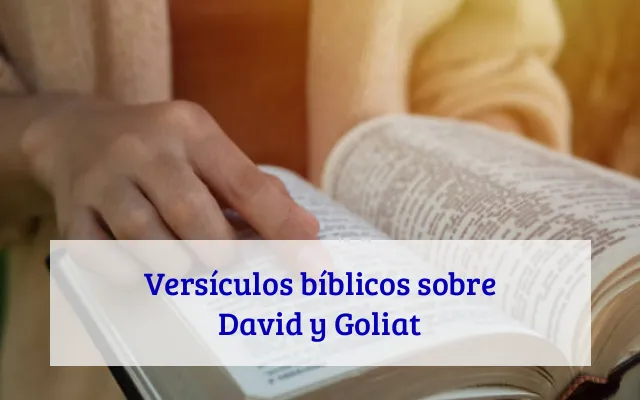 Versículos bíblicos sobre David y Goliat