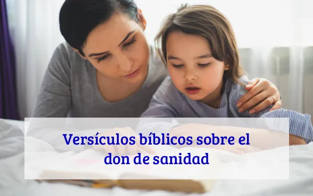 Versículos bíblicos sobre el don de sanidad