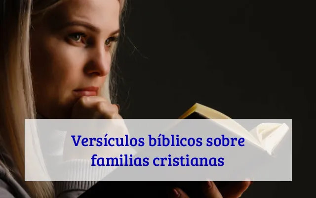 Versículos bíblicos sobre familias cristianas