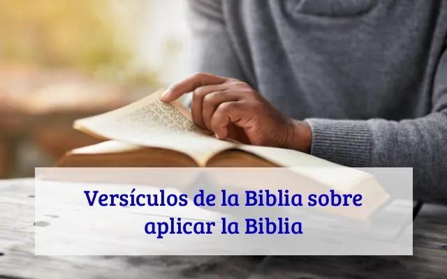Versículos de la Biblia sobre aplicar la Biblia