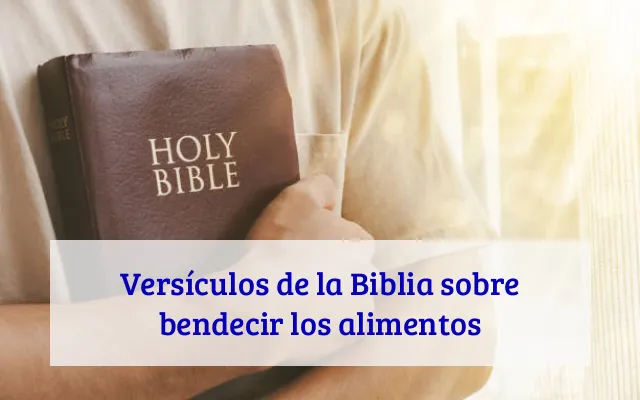 Versículos de la Biblia sobre bendecir los alimentos