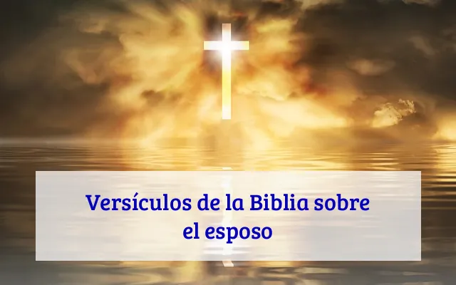 Versículos de la Biblia sobre el esposo
