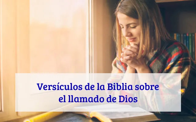 Versículos de la Biblia sobre el llamado de Dios