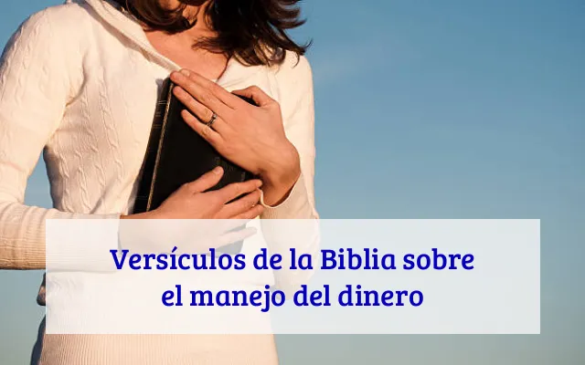 Versículos de la Biblia sobre el manejo del dinero