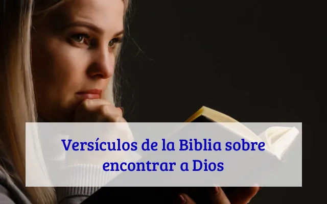 Versículos de la Biblia sobre encontrar a Dios