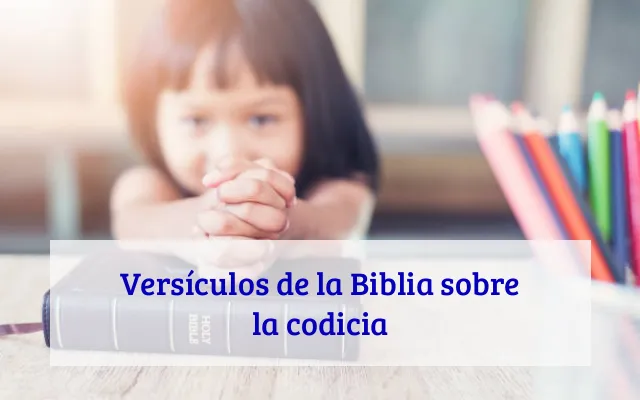 Versículos de la Biblia sobre la codicia