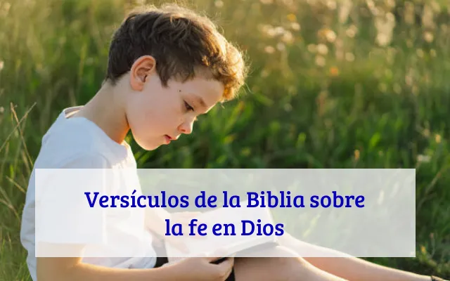 Versículos de la Biblia sobre la fe en Dios