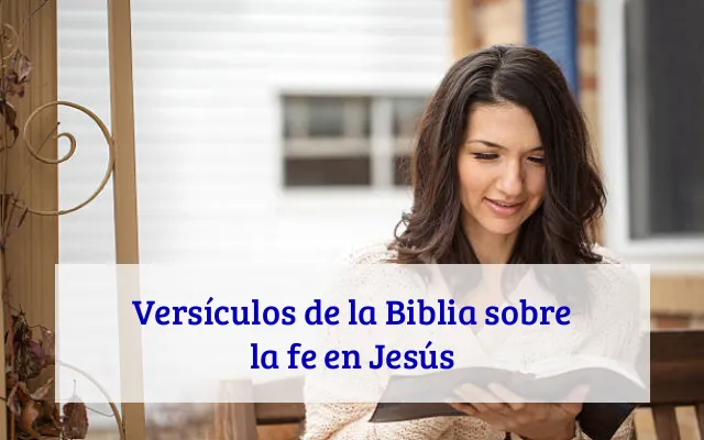 Versículos de la Biblia sobre la fe en Jesús