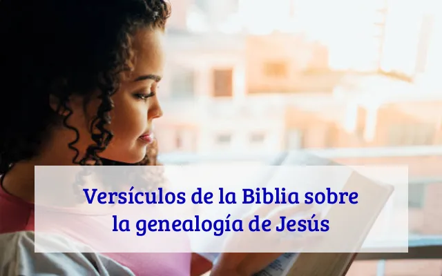 Versículos de la Biblia sobre la genealogía de Jesús