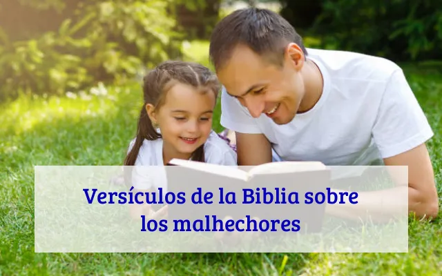 Versículos de la Biblia sobre los malhechores