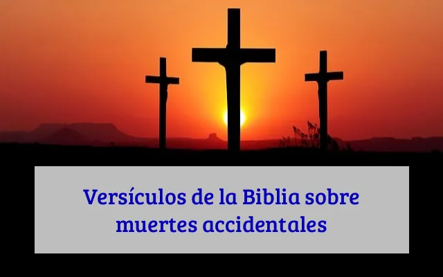 Versículos de la Biblia sobre muertes accidentales