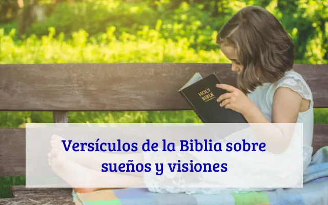 Versículos de la Biblia sobre sueños y visiones