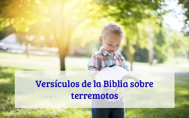 Versículos de la Biblia sobre terremotos