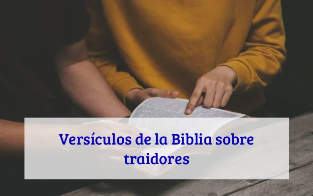 Versículos de la Biblia sobre traidores
